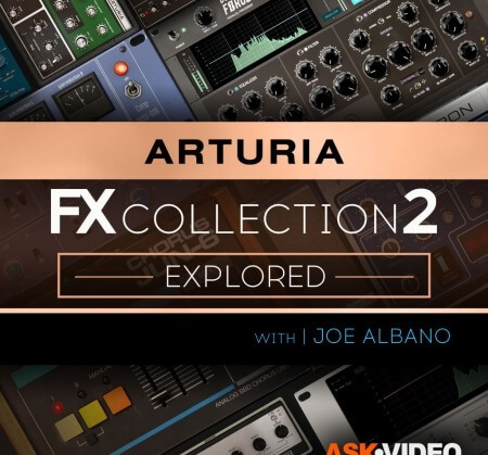 Arturia FX 2 101 The Arturia FX Collection 2 Explored TUTORiAL